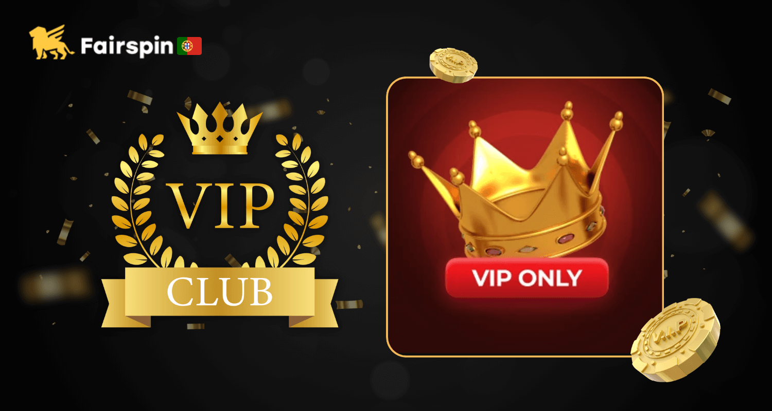 Programa VIP do Fairspin Portugal: vantagens e recompensas exclusivas para jogadores fiéis